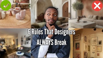 6 Interior Design Rules That You Should NOT Follow!