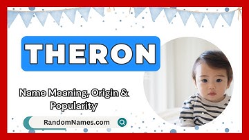 Theron - Baby Boy Name Meaning, Origin & Popularity - RandomNames.com
