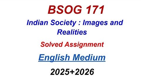 BSOG 171 Solved Assignment 2025-2026 | BSOG 171 Solved Assignment 2025 English | BSOG 171 Assignment