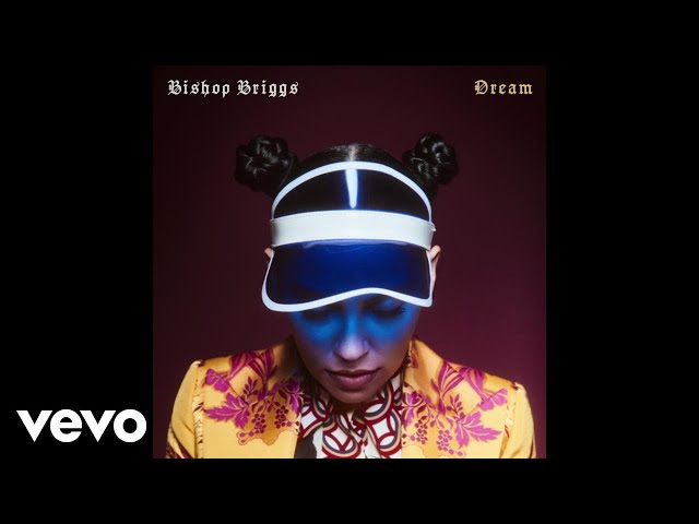 Bishop Briggs - Dream (Audio) class=