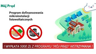 Dopłata na Fotowoltaikę wstrzymana ??? Program rządowy Mój Prąd...