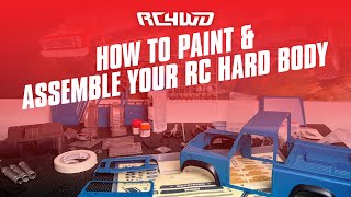 How To Paint & Assemble Your RC Hard Body