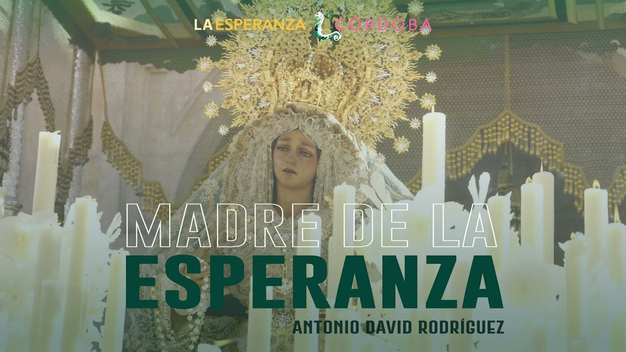 Madre de la Esperanza - Antonio David Rodríguez - BM La Esperanza de Córdoba)