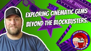 Exploring Cinematic Gems Beyond the Blockbusters