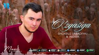 Shoxruz (Abadiya) & Indira - O'zgasiga | Шохруз (Абадия) & Индира - Узгасига (music version)