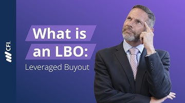 What Is A Leveraged Buyout (LBO)?