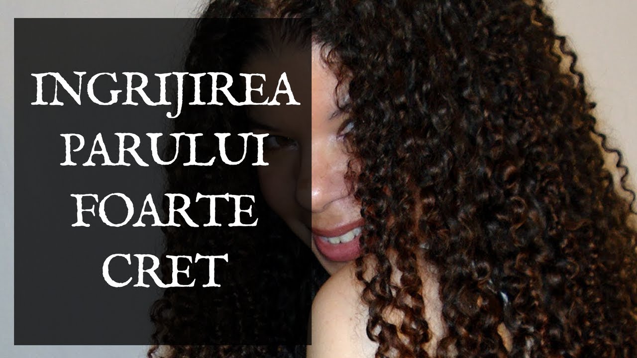 Ingrijirea Parului Foarte Cret The Tightly Curly Hair Method