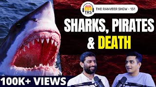 Sea Captain Shares His INSANE Adventure Stories ft. Siddharth Chakravarty | The Ranveer Show 151