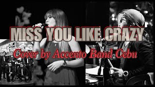 Miss You Like Crazy by Natalie Cole | Accento Band Cebu Cover | Team Izanne