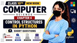 Class 10 Computer Chapter 4 Control Structures in Python | Short Questions | New Book 2026 | PTB