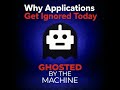 Why Applications Get Ignored Today