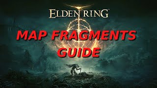 All Map Fragments Guide - Elden Ring