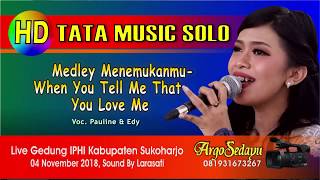 MENEMUKANMU (HD) Tata Music Solo, Pauline & Edy