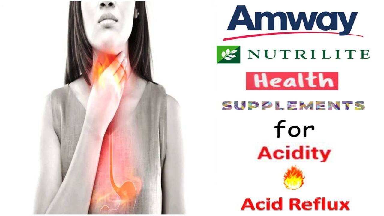 Amway Nutrilite Health Supplements for Acid Reflux or Acidity | Amway ...