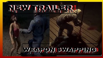 Friday the 13th Weapon Swapping -NEW TRAILER-