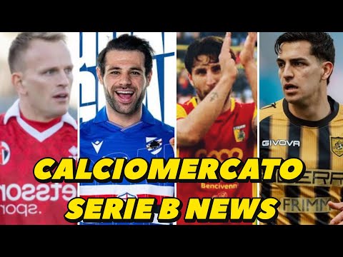 SERIE B CALCIOMERCATO SAMPDORIA e CATANZARO su DUE TOP ‼️BENEVENTO SCATENATO, TRIPLO NOME ASCOLI ‼️