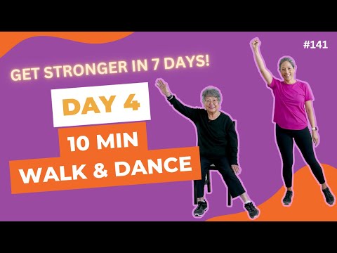 Day 4: 10 Minute Walk and Dance for Seniors | Low Impact Workout for Beginners