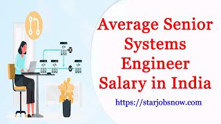 Average Senior Systems Engineer Salary in India