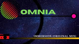 Omnia - Immersion (Original Mix)