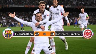 FC Barcelona × Eintracht Frankfurt | 2 × 3 | HIGHLIGHTS| All Goals| Quarte final europa league 2022