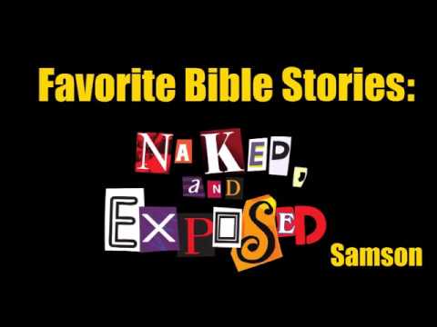 The Holy Bible: Naked, and Exposed, The Saga of Samson - YouTube