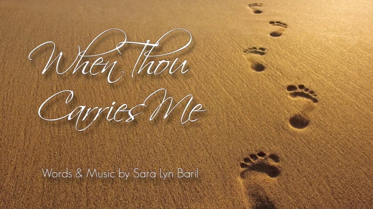 When Thou Carries Me || Words & Music by Sara Lyn Baril - YouTube