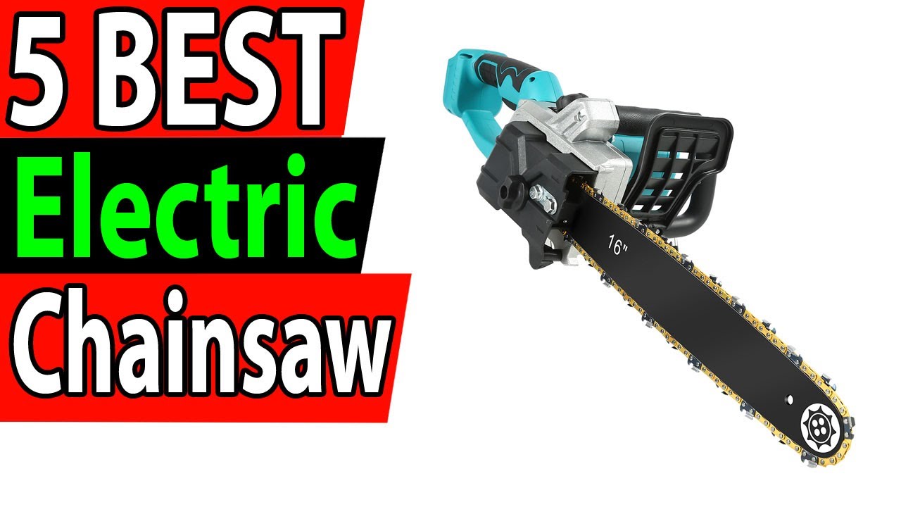 5 Best Electric Chainsaw Review 2024 - YouTube