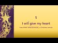 I will give my heart - What Sweeter Music, a Christmas cantata (Lyric Video)