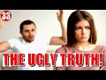 WHAT HAPPENS When You TELL A WOMAN About Herself? ( THE UGLY TRUTH )