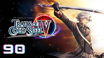 Trails of Cold Steel IV - Episode 90 - The Geofront