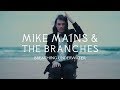 Mike mains  the branches  breathing underwater official music