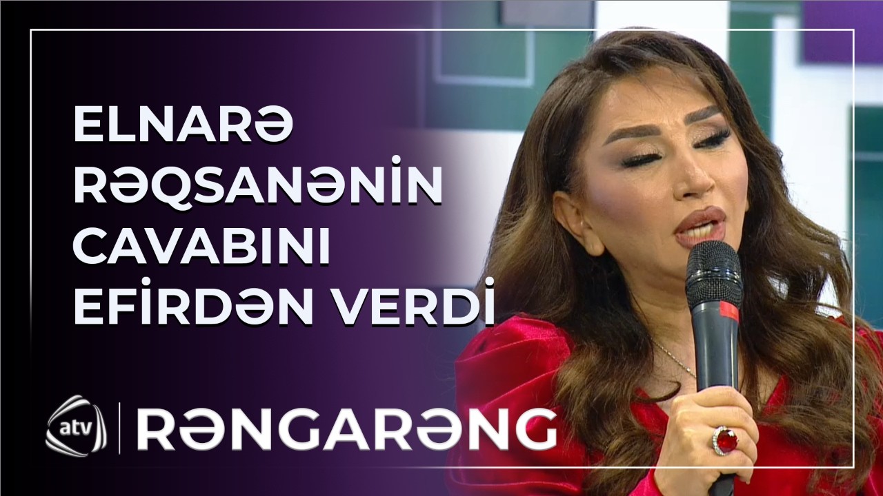 Elnarə Abdullayeva ilə Rəqsanə barışdı: İnciklik yoxdur… / Rəngarəng