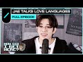 Jae (DAY6) Discusses Love Languages (FULL EPISODE) I HDIGH Ep. #8