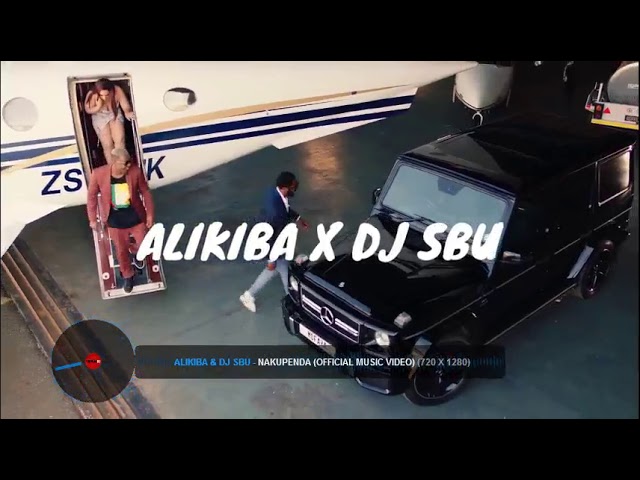 Alikiba ft.Dj Sbu Nakupenda Remix by NdamaclassicTheDJ