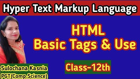 Lect-57 | HTML in hindi | Hyper Text Markup Language | HBSE Computer science 12th class | 2020