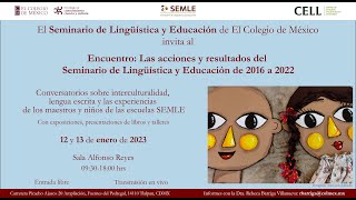 Encuentro: Las acciones y resultados del Seminario de Lingüística y Educación de 2016 a 2022 | Día 1