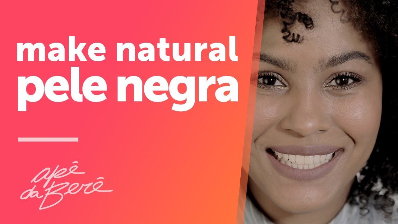 make natural pra pele negra - YouTube quem disse, berenice?
