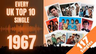 Every UK Top 10 Single Of 1967!!!