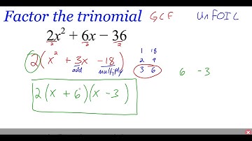 8.5 Factoring Trinomials part 2 (with GCF)