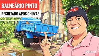 Balneário Pinto após fortes chuvas vejam.