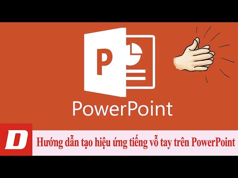 Video Hướng dẫn tạo hiệu ứng tiếng vỗ tay trên PowerPoint - youtube