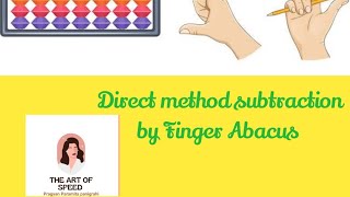 Direct Method Subtraction By Using Finger Abacus 🧮 @theartofspeed3316