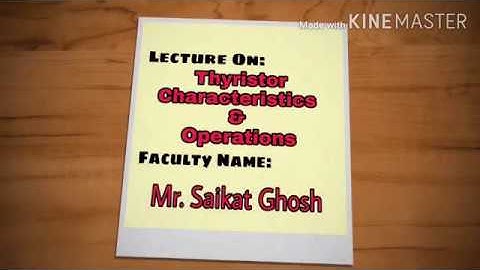 Lec 03 : Thyristor Characteristics & Operations