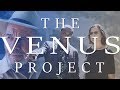 The Venus Project | Jacque Fresco's Legacy to Earth