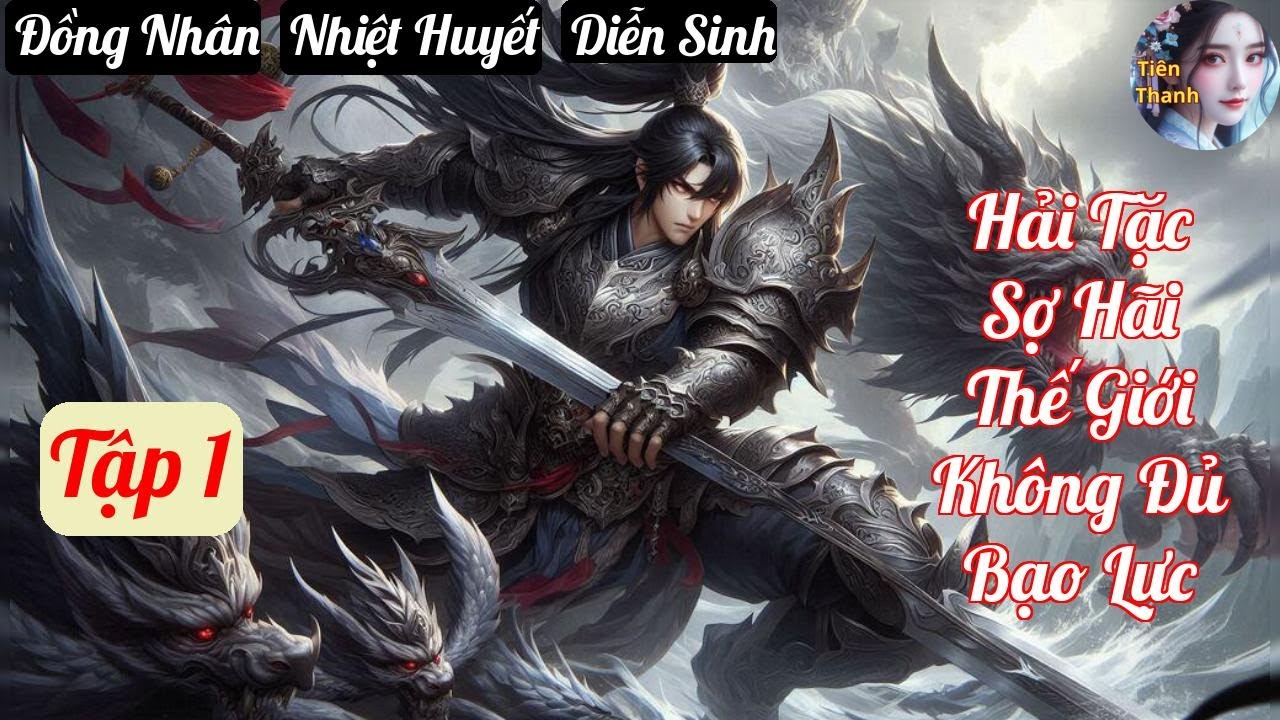 [Tập 1] Hải Tặc Sợ Hãi Thế Giới Không Đủ Bạo Lực - Chương 1-84 - Truyện Đồng Nhân,  Nhiệt Huyết
