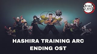 Hashira Training Arc - Ending OST [Official Demon Slayer OST] (鬼滅の刃)