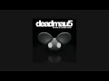 Deadmau5 Ghosts N Stuff Slowed Reverb 