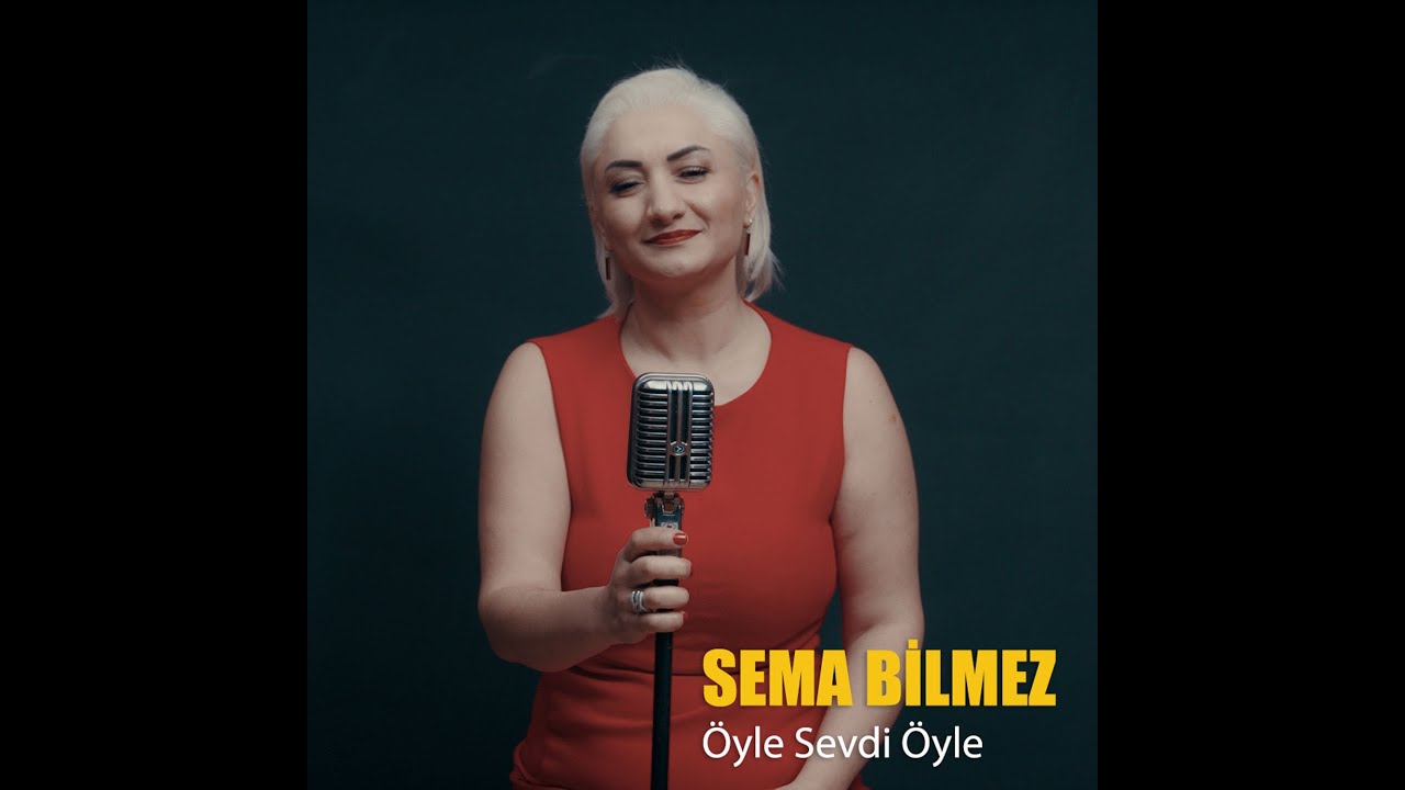Sema Bilmez - Öyle Sevdi Öyle (©2022 Akademi Müzik Prodüksiyon)