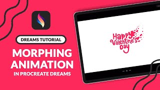 Valentine's Day Morphing Animation | Procreate Dreams Tutorial