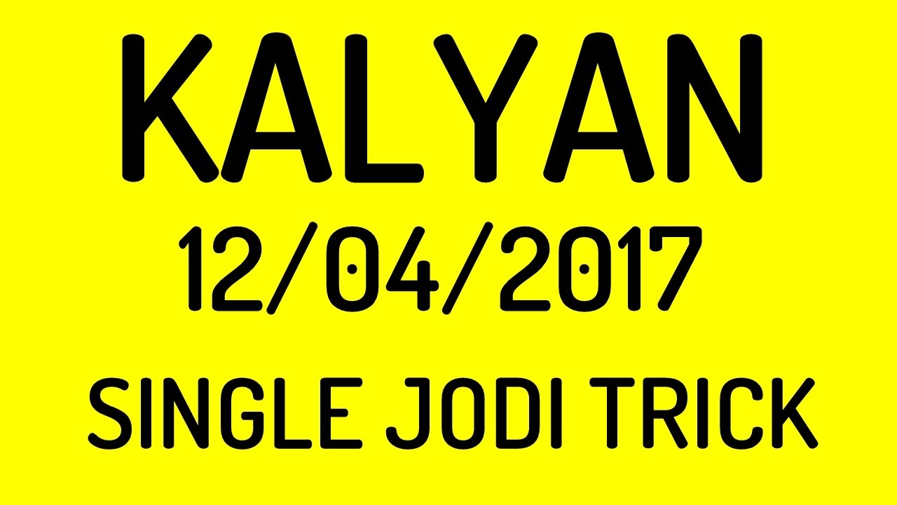 Kalyan 12 04 2017 Single Jodi Trick Satta Matka EMatka YouTube